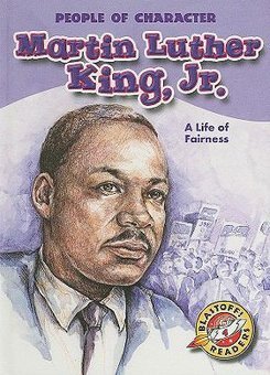 Martin Luther King, Jr.: A Life of Fairness