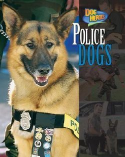 Police Dogs - Perma-Bound Books