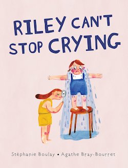 Riley Can't Stop Crying