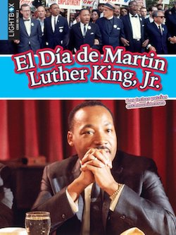 El Dia de Martin Luther King, Jr. (Martin Luther King, Jr. Day)