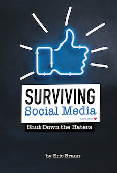 Surviving Social Media: Shut Down the Haters