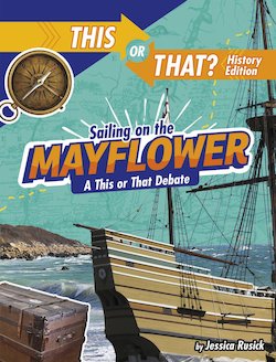 Sailing on the Mayflower: A This or That Debate