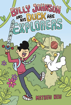 Billy Johnson and His Duck Are Explorers