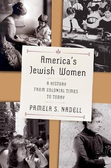 America's Jewish Women: A History from Colonial Times to Today