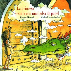 La Princesa Vestida con una Bolsa de Papel (Paper Bag Princess)