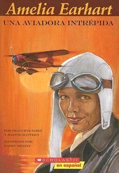 Amelia Earhart: Una Aviadora Intrepida (Amelia Earhart: Adventure In The Sky)