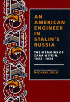 An American Engineer in Stalin's Russia: The Memoirs of Zara Witkin, 1932-1934