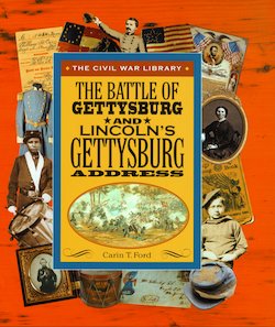 The Battle of Gettysburg and Lincoln's Gettysburg Address