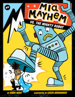 Mia Mayhem vs. the Mighty Robot