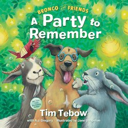 Bronco and Friends: A Party to Remember