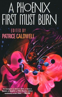 A Phoenix First Must Burn: Sixteen Stories of Black Girl Magic, Resistance, and Hope