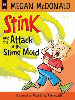 Stink and the Attack of the Slime Mold