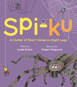 Spi-Ku: A Clutter of Short Verse on Eight Legs