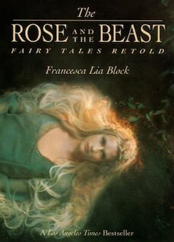 The Rose and the Beast: Fairy Tales Retold