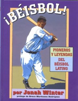 Beisbol: Pioneros Y Leyendas Del Beisbol Latino (Baseball: Latino Baseball Pioneers and Legends)