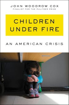 Children Under Fire: An American Crisis