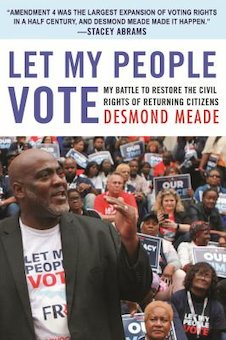 Let My People Vote: My Battle to Restore the Civil Rights of Returning Citizens