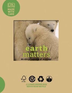 Earth Matters An Encyclopedia Of Ecology Perma Bound Books