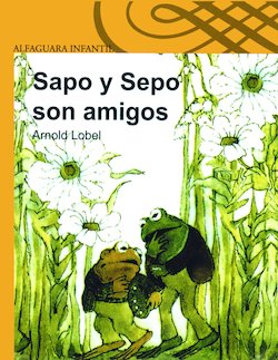 Sapo y Sepo Son Amigos (Frog And Toad Are Friends)