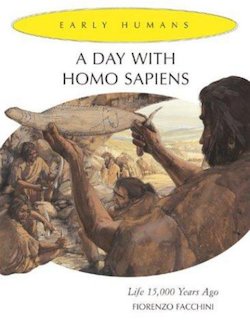 A Day with Homo Sapiens: Life 15,000 Years Ago