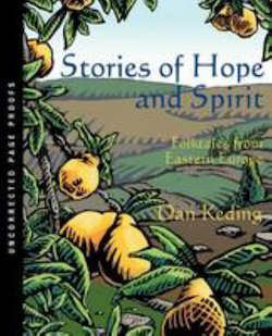 Stories of Hope and Spirit: Folktales from Eastern Europe