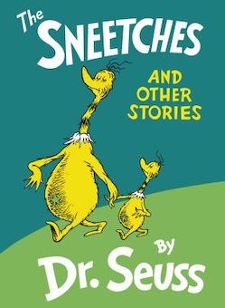 The Sneetches: And Other Stories