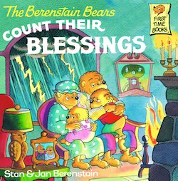 The Berenstain Bears Count Their Blessings