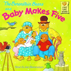 The Berenstain Bears and Baby Makes Five