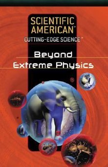 Beyond Extreme Physics