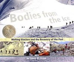 Bodies from the Ice: Melting Glaciers and the Rediscovery of the Past