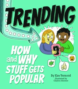 Trending: How and Why Stuff Gets Popular