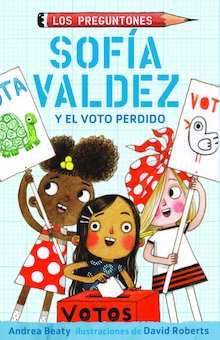 Sofia Valdez y el voto perdido (Sofia Valdez and the Vanishing Vote)