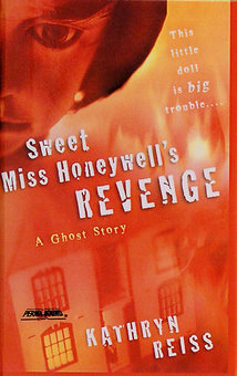 Sweet Miss Honeywell's Revenge: A Ghost Story