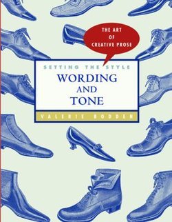 Setting the Style: Wording and Tone