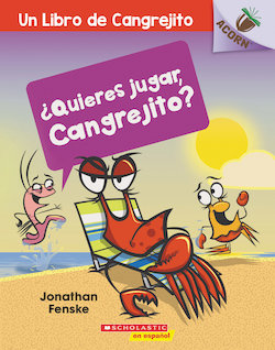 Quieres jugar, Cangrejito? (Let's Play, Crabby!)