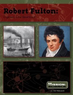 Robert Fulton: Engineer of the Steamboat