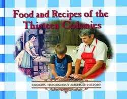 Food and Recipes in the Thirteen Colonies