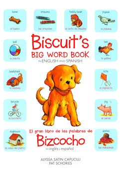 Biscuit's Big Word Book In English And Spanish: All the Things a Puppy Loves