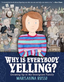 Why Is Everybody Yelling?: Growing up in My Immigrant Family