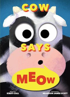 Cow Says Meow (A Peek-and-See Book)