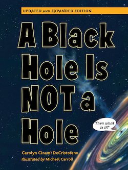 A Black Hole Is Not a Hole: Updated Edition