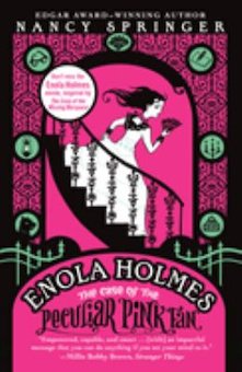 The Case of the Peculiar Pink Fan: An Enola Holmes Mystery