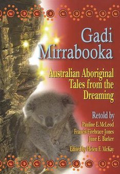 Gadi Mirrabooka: Australian Aboriginal Tales from the Dreaming