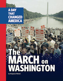 The March on Washington: A Day That Changed America