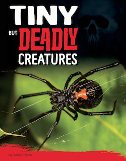 Tiny but Deadly Critters