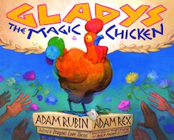 Gladys the Magic Chicken