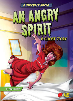 An Angry Spirit: A Ghost Story