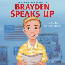 Brayden Speaks Up: How One Boy Inspired the Nation