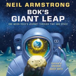 Bok's Giant Leap: One Moon Rock's Journey Through Time and Space