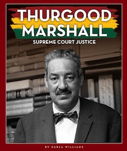 Thurgood Marshall: Supreme Court Justice